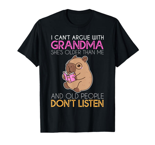I Can't Argue with Grandma She's Older Than Me Capybara T-Shirt