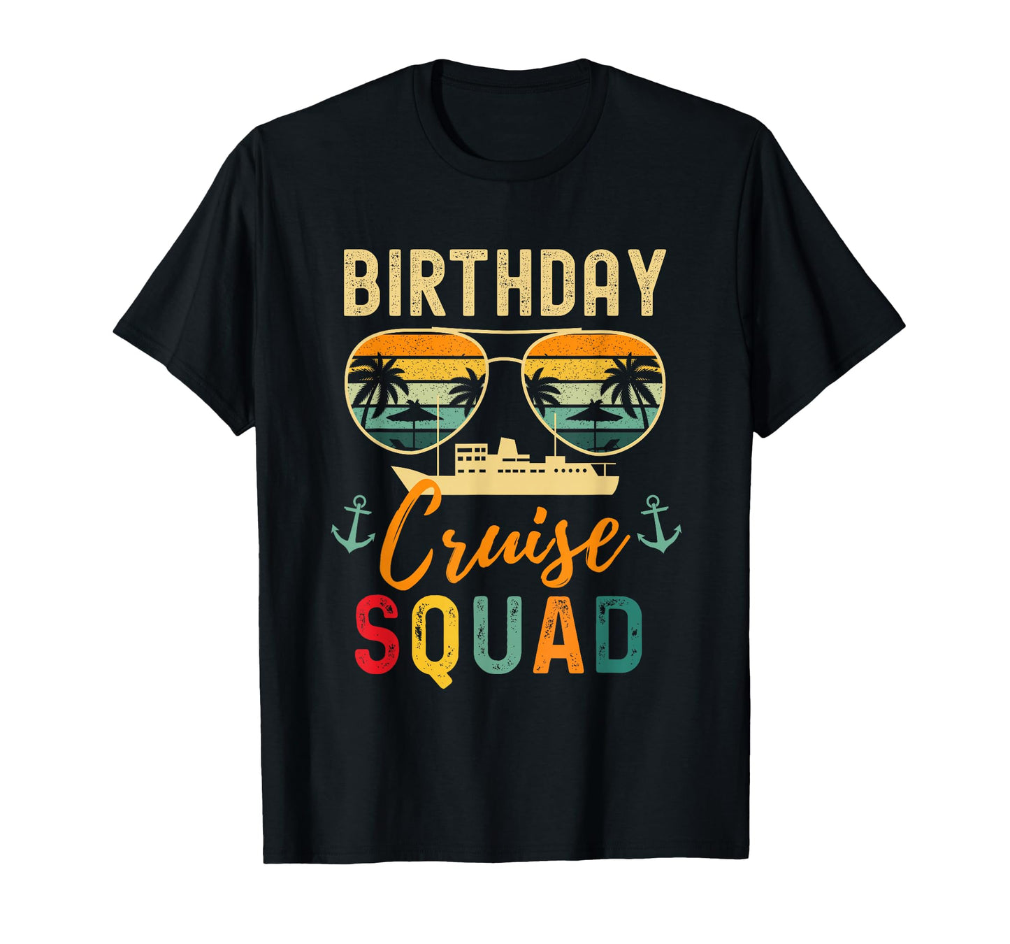Birthday Cruise Shirts 2025 Squad Family Vacation Summer T-Shirt