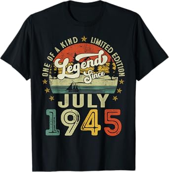 Legend Since July 1945 Vintage Retro 80th Birthday Men Women T-Shirt
