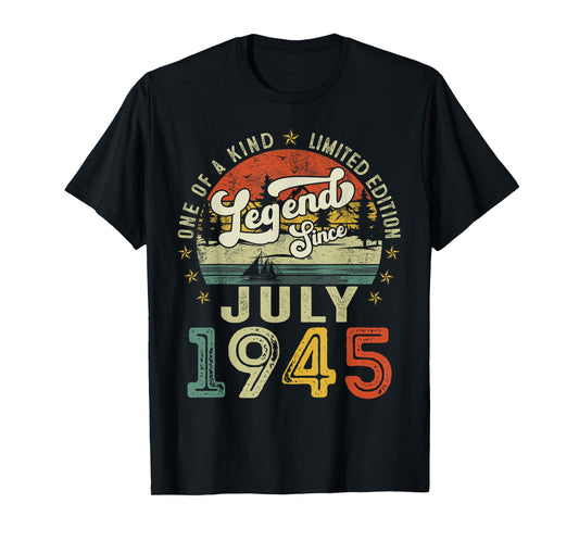 Legend Since July 1945 Vintage Retro 80th Birthday Men Women T-Shirt