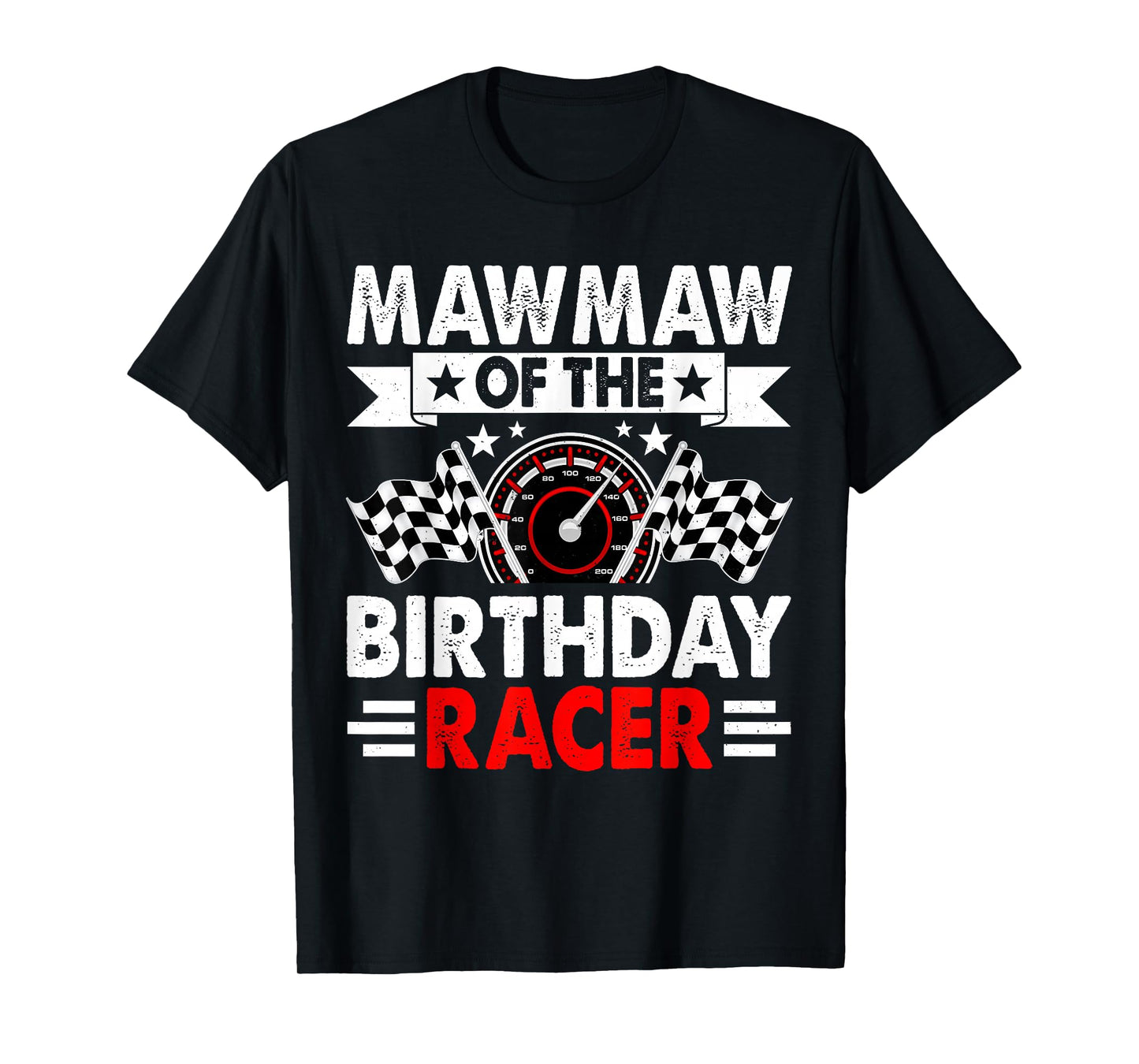 Mawmaw of The Birthday Racer Race Car Party Family T-Shirt