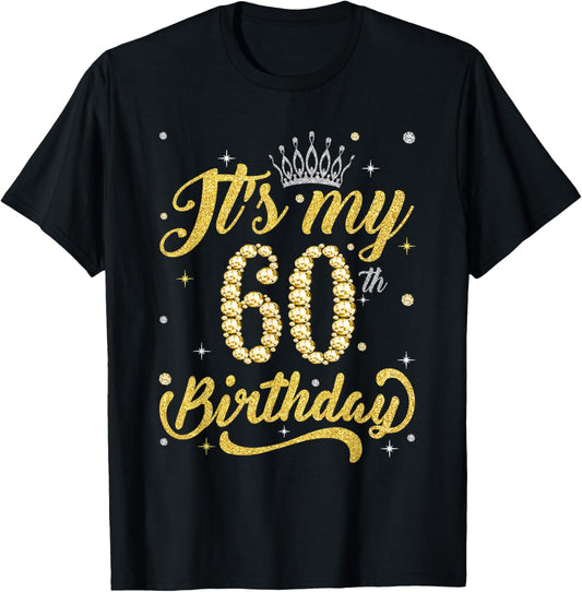 It's My 60th Birthday Queen 60 Years Old Women Crown Diamond T-Shirt