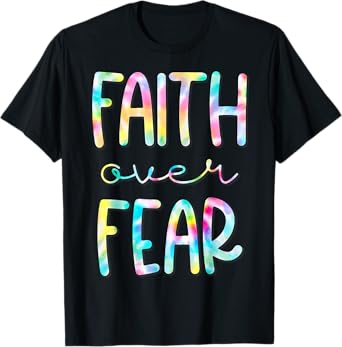 Christian Shirt for Girls Faith Over Fear Trust God Tie Dye T-Shirt
