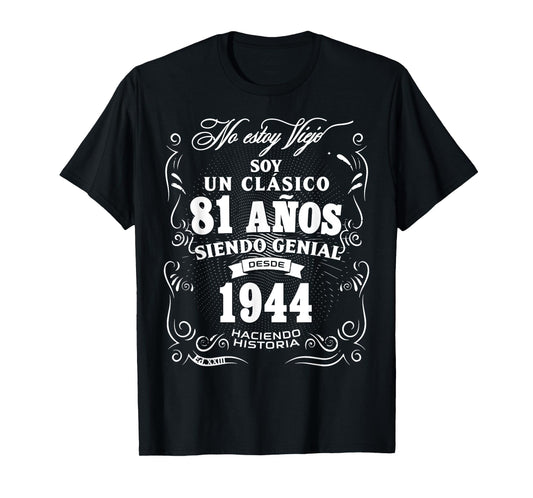 Vintage 81st Birthday Men Funny 1944 81 Birthday Spanish T-Shirt