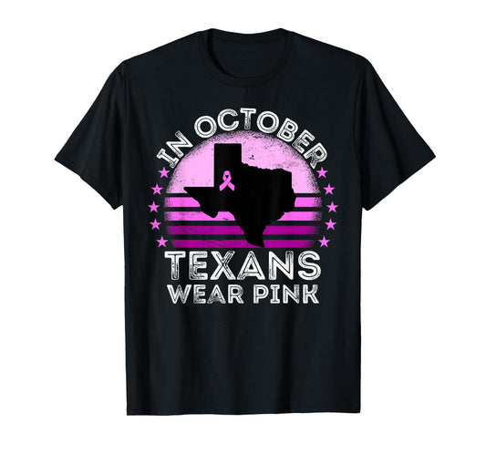 In October Texans Wear Pink Breast Cancer Awareness Texas T-Shirt