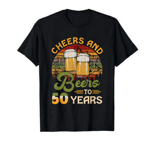 Cheers And Beers To 50 Years Old 50 Birthday Gifts 50th Bday T-Shirt