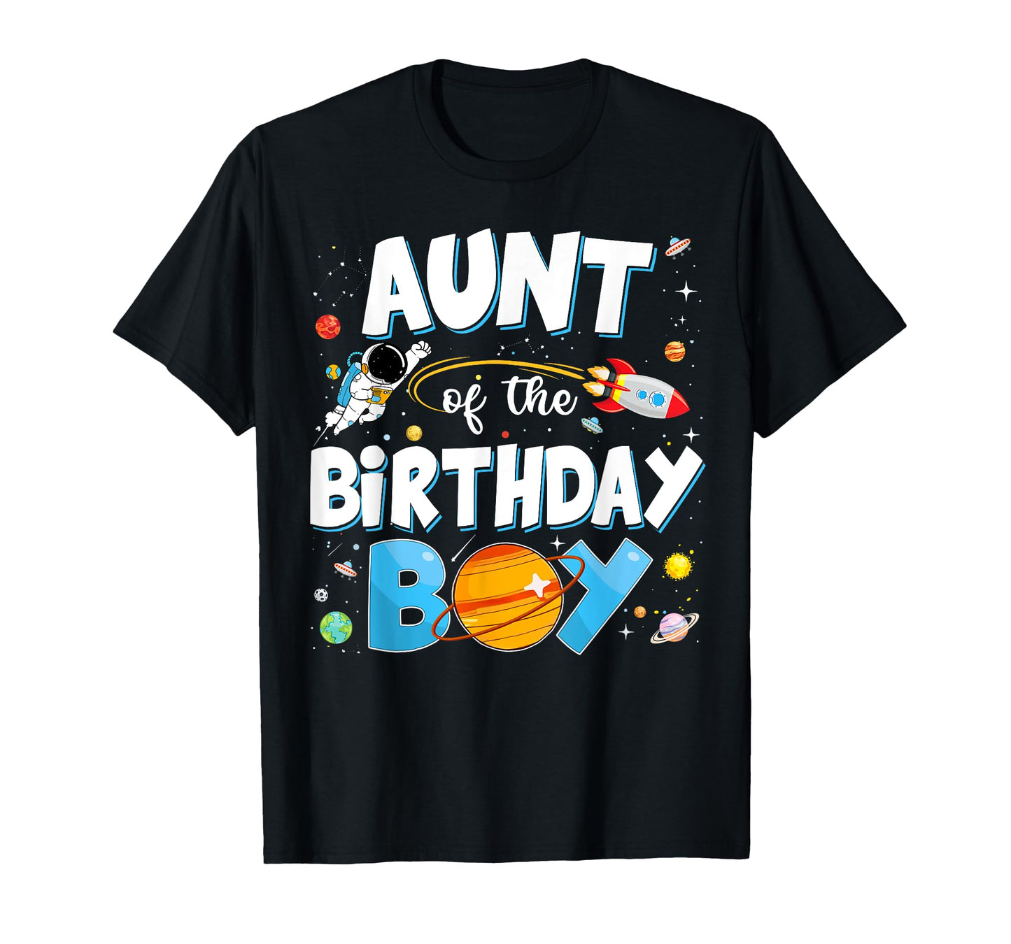 Funny Aunt Of The Birthday Boy Astronaut Family Space Planet T-Shirt