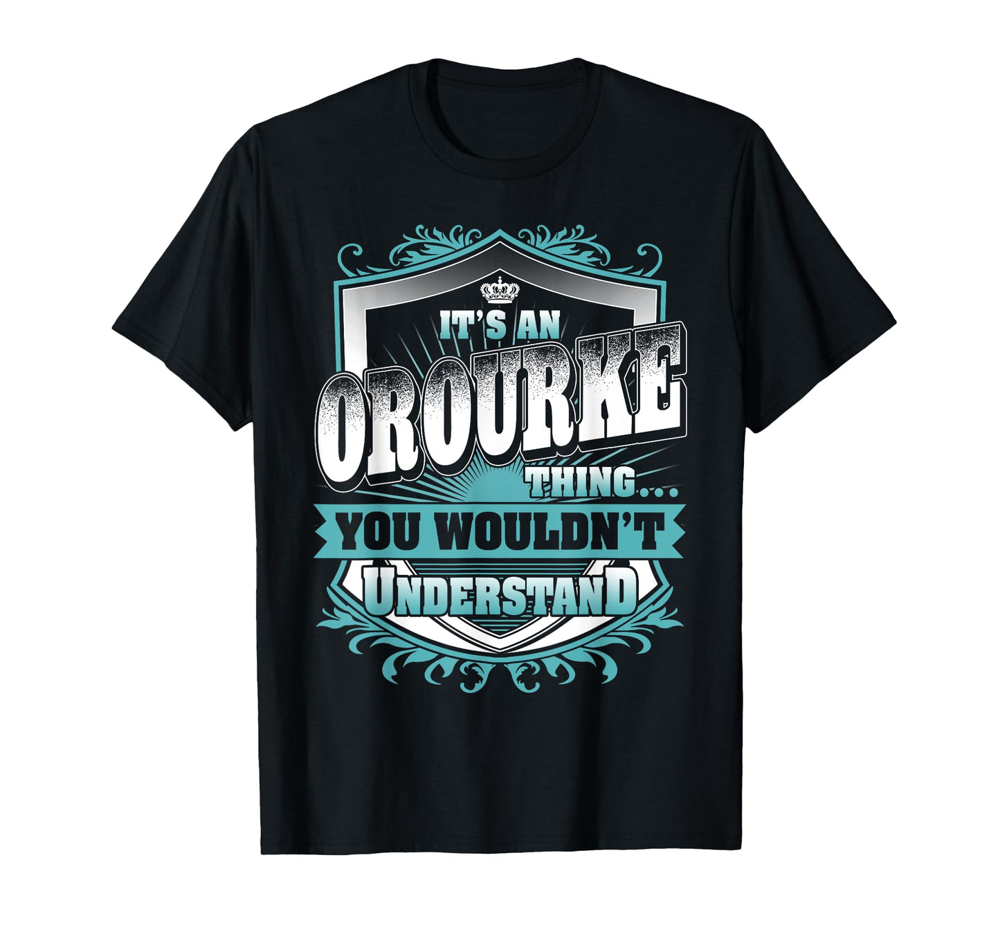 It's An OROURKE Thing You Wouldn't Understand Name Vintage T-Shirt