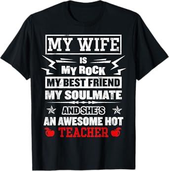 My Wife Is My Best Friend Awesome Hot Teacher Funny Husband T-Shirt for Men