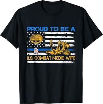 Proud Combat Medic Wife Veteran Medical Military Flag Womens T-Shirt