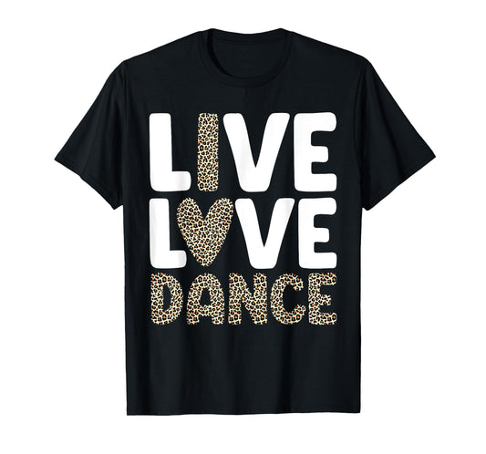 Best Dance Art For Men Women Girls Boys Dancing Dance Lover T-Shirt