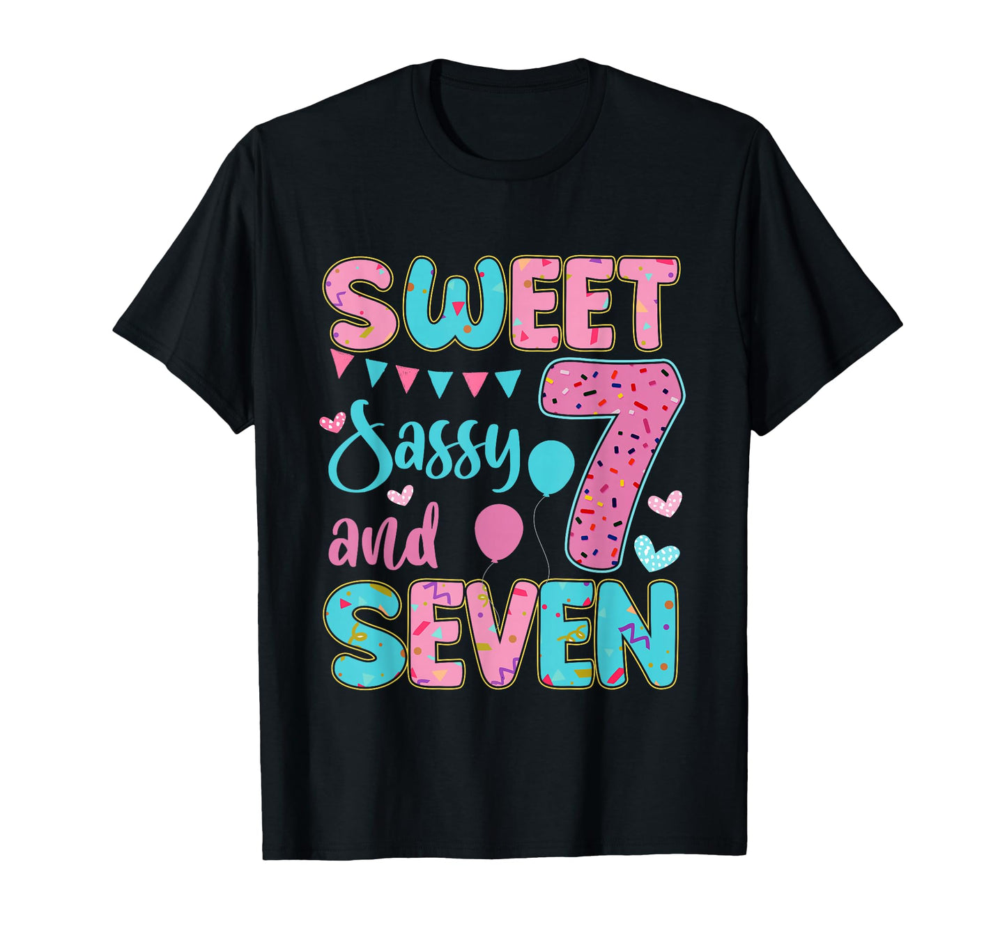 Sweet Sassy and Seven 7th Birthday Party for Girls Kids T-Shirt