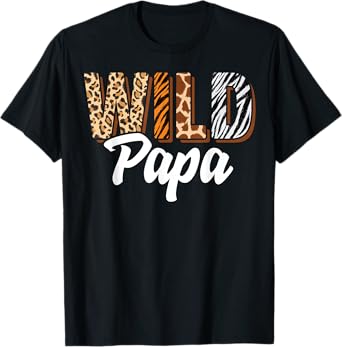 Wild Papa Zoo Born Two be Wild B-day Safari Jungle Animal T-Shirt
