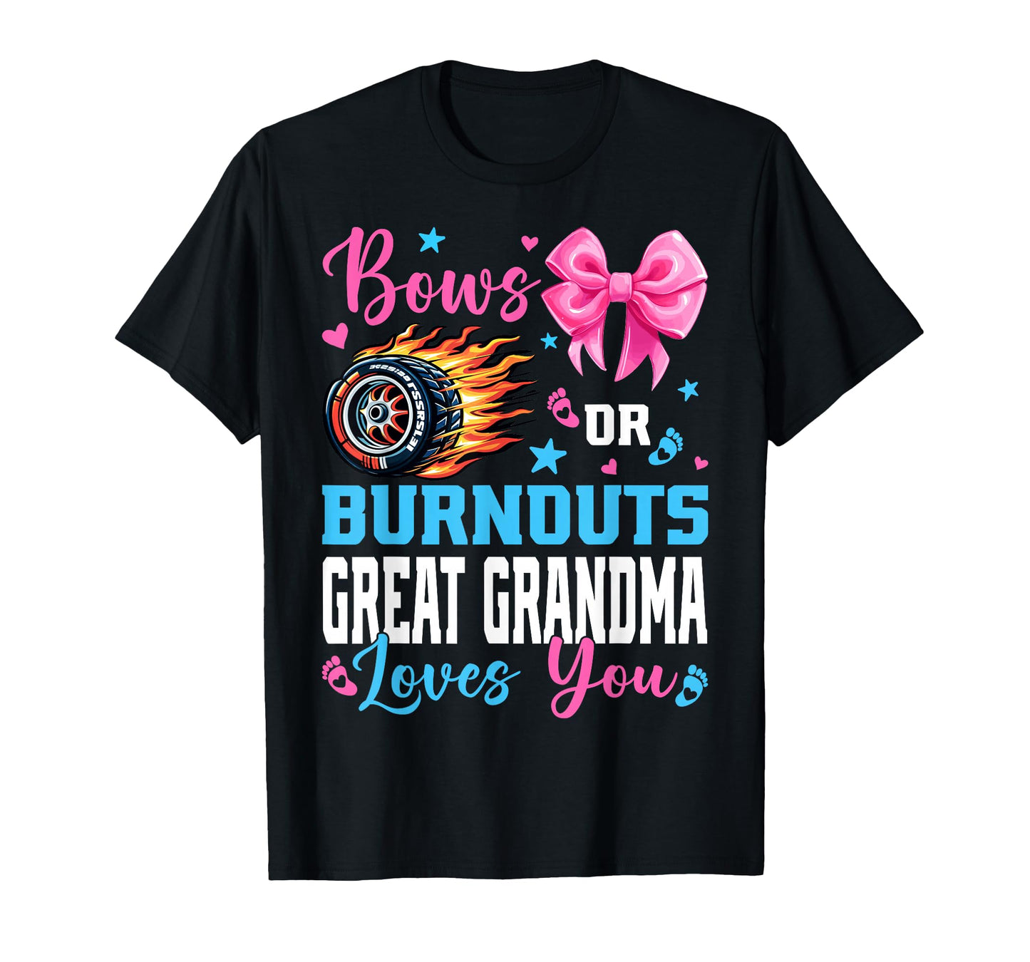 Burnouts or Bows Great Grandma Loves You Gender Reveal Party T-Shirt