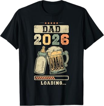 Dad 2026 Loading, Fatherhood, Expecting Dad, Father To Be T-Shirt
