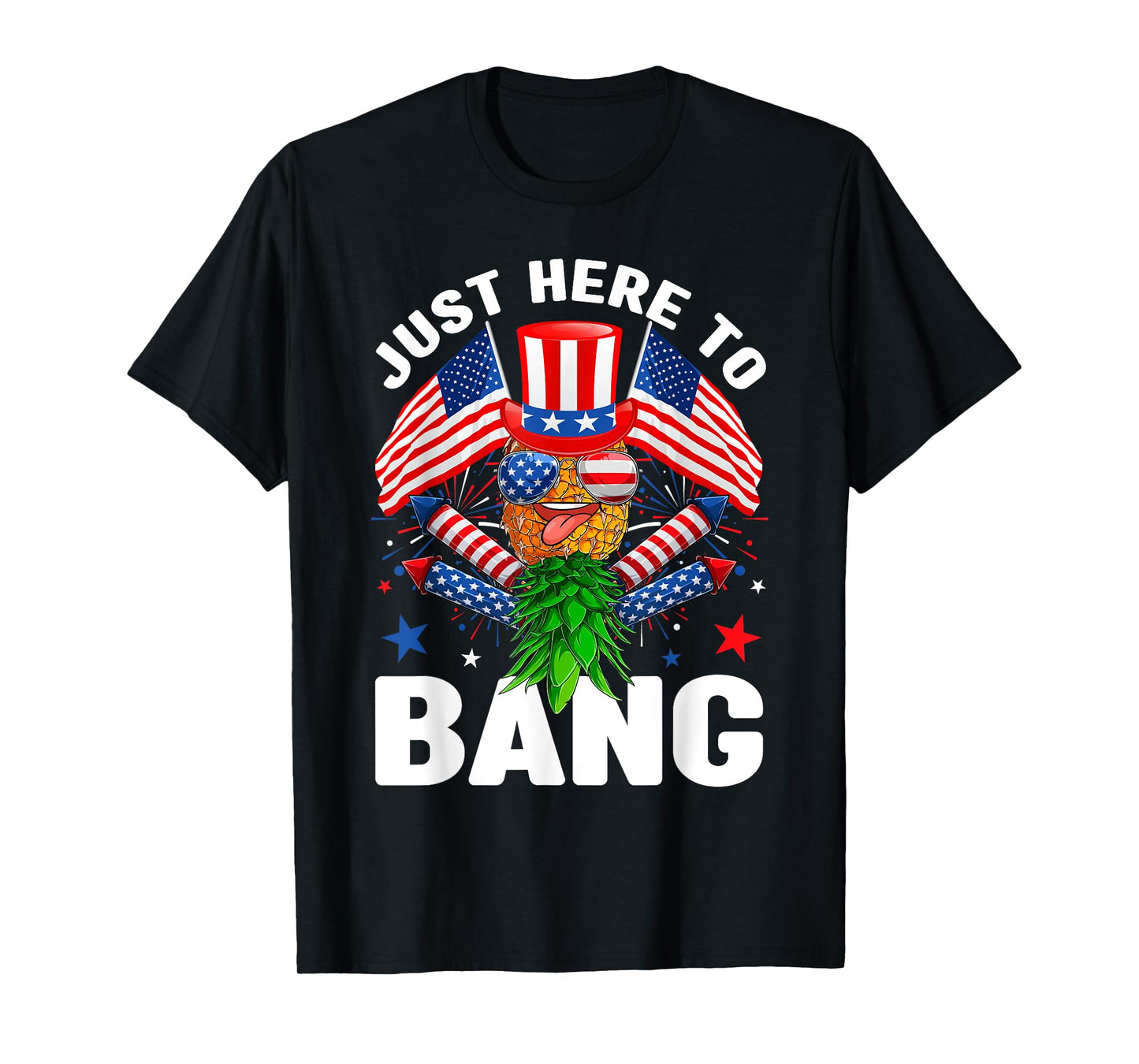 Just Here To Bang Pineapple Swingers USA Flag 4th Of July T-Shirt for Women Men