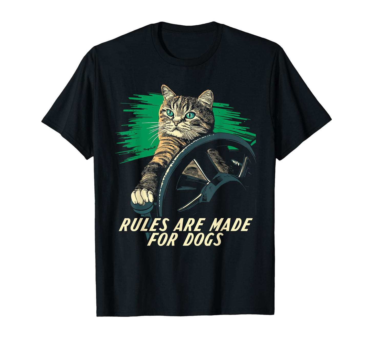 Funny Cat Lover - Rules Are Made for Dogs Driving Cat T-Shirt for Men Women