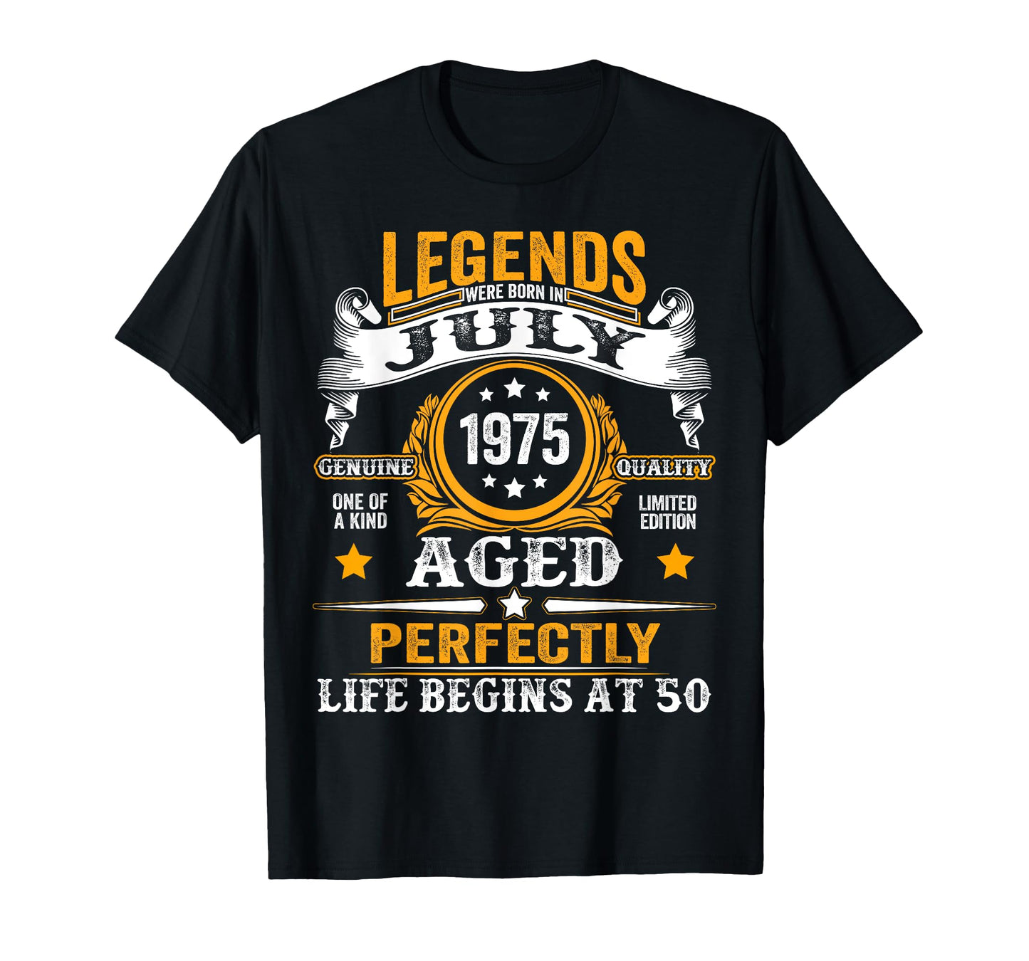 50 Years Old Legend since July 1975 50th Birthday Men Women T-Shirt