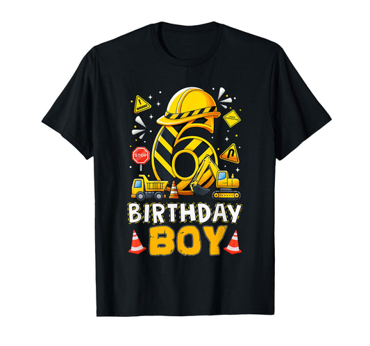 Construction 6 Year Old Birthday Boy 6th Birthday Excavator T-Shirt