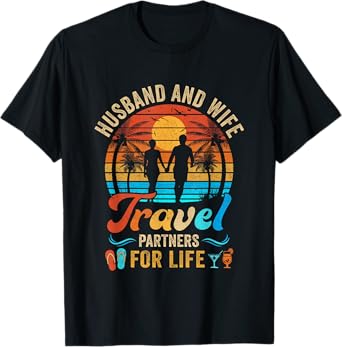 Husband And Wife Travel Partners For Life Beach Traveling Men Women T-Shirt