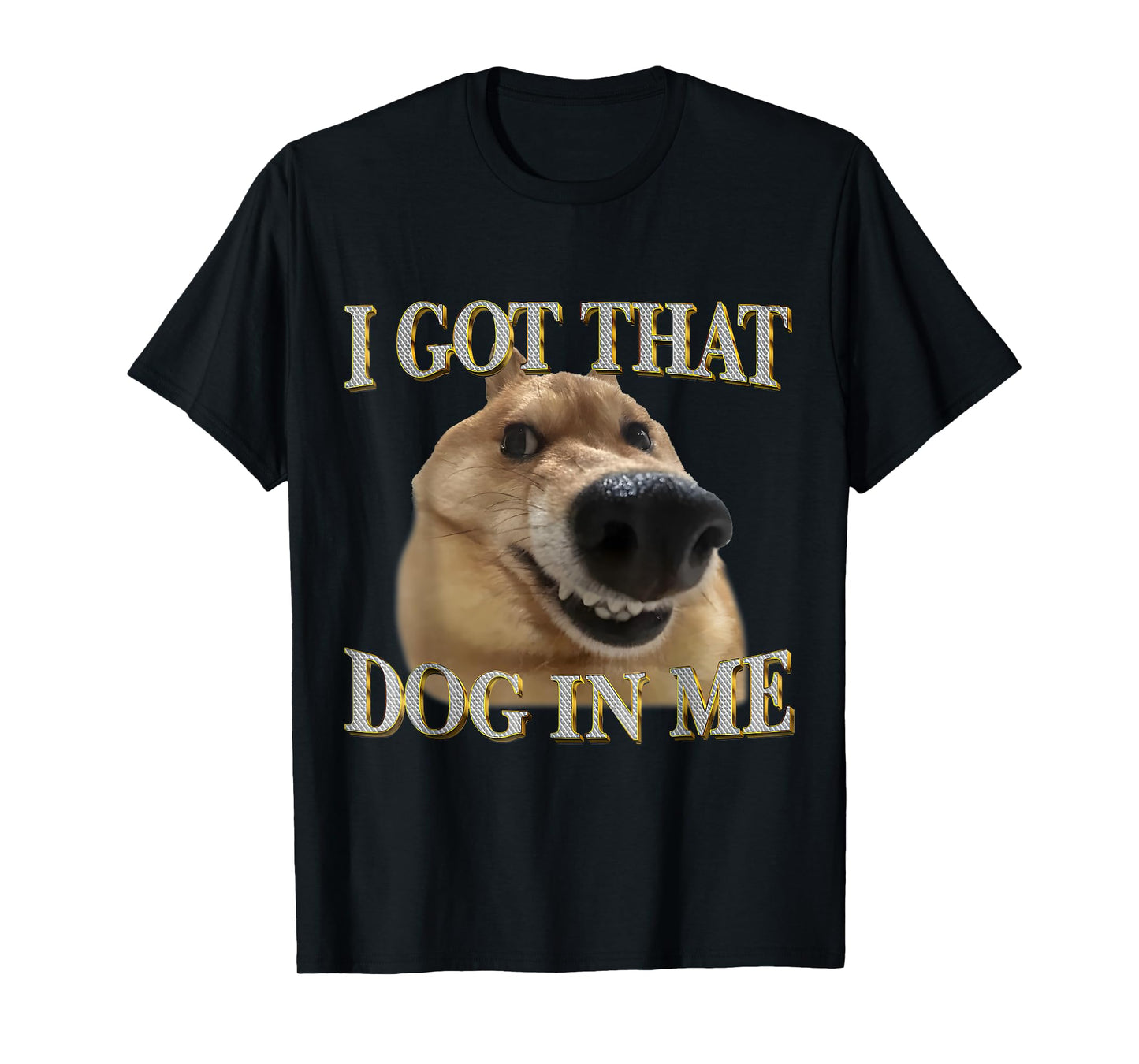 Funny I Got That Dog In Me Humor Shiba Dog Lovers Men Women T-Shirt