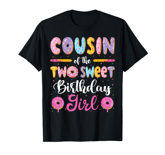 Cousin Of The Two Sweet Birthday Girl Donut 2Nd Birthday T-Shirt