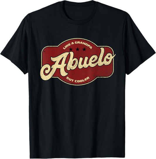 Vintage Abuelo Like Grandpa but Cooler - Abuelo Cuban T-Shirt