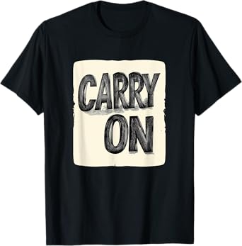 Cool Carry On Saying Outfit T-Shirt