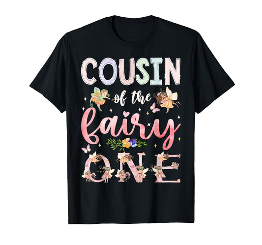 Cousin Of The Fairy One 1St Birthday Girl Family Matching T-Shirt