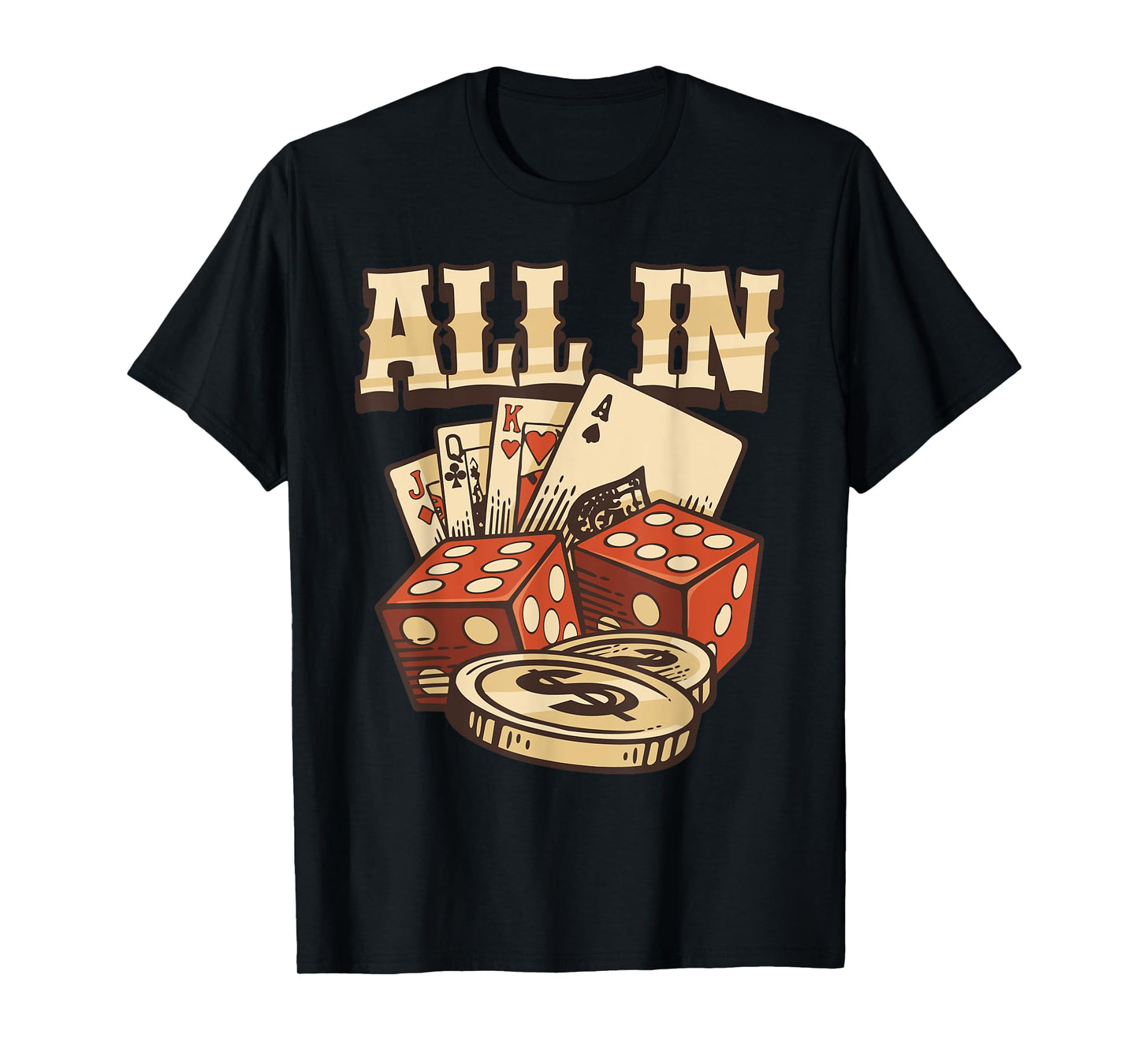 All In Card Game Playing Cards Poker Player Gambling Casino T-Shirt