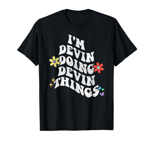 Retro Groovy Im DEVIN Doing DEVIN Things Funny Mother's Day T-Shirt