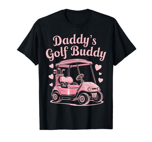 Daddy's Golf Buddy Kids Golfer Dad women girls fathers day T-Shirt
