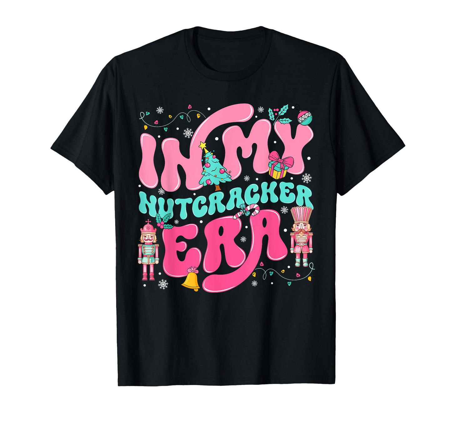 In My Nutcracker Era Nutcracker Squad Pink Christmas Girly T-Shirt