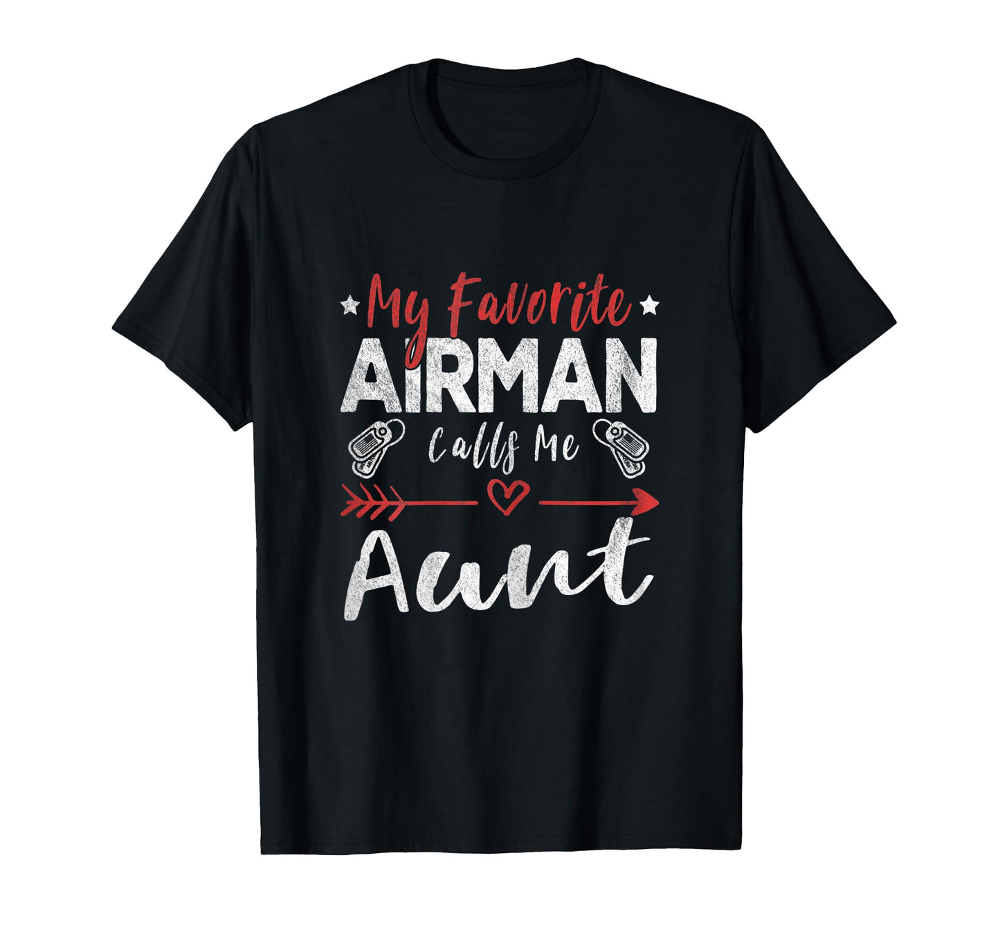 Womens My Favorite Airman Calls Me Aunt Air Force Soldier Aunt T-Shirt