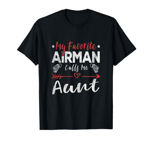 Womens My Favorite Airman Calls Me Aunt Air Force Soldier Aunt T-Shirt