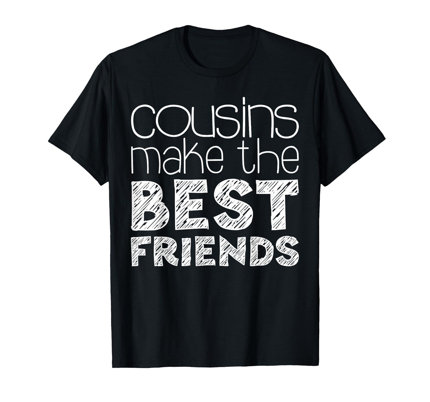 Cousins Make The Best Friends Shirt Adults Kids Cousin Squad T-Shirt