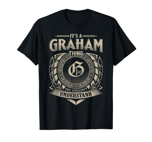 It's A GRAHAM Thing You Wouldn't Understand Name Vintage T-Shirt