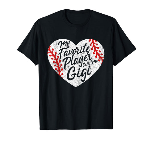 My Favorite Player Calls Me Gigi Baseball Heart Cute Grandma T-Shirt