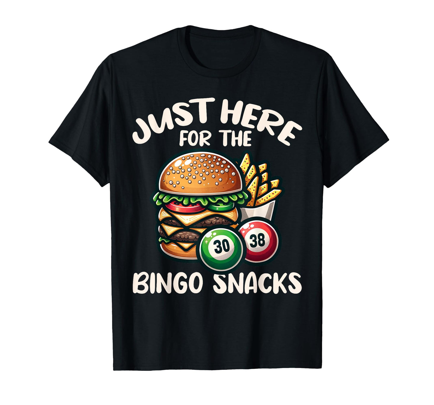 Funny Bingo Game Just Here For The Bingo Snacks Design T-Shirt