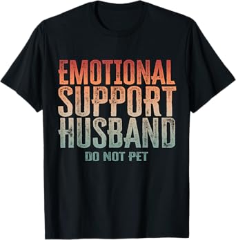 Emotional Support Husband Do Not Pet Vintage Couples T-Shirt