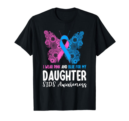 I Wear Pink And Blue For My Daughter SIDS Awareness Support T-Shirt