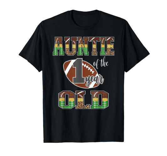 Auntie Of The 1 Year Old Football 1St Year Down Birthday T-Shirt