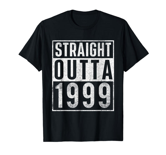 Straight Outta 1999 Year Of Birth Birthday T-Shirt
