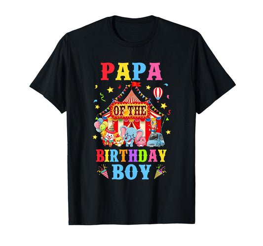 Papa Of The Birthday For Boy Circus Carnival Theme Party T-Shirt