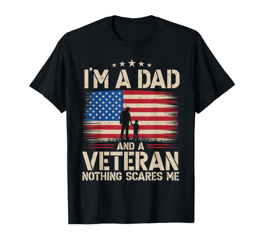 I'm A Dad And Veteran Fathers Day Papa Military Army Dad T-Shirt