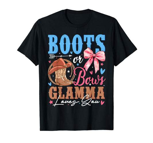 Boots or Bows Gender Reveal Decorations Glamma Loves You T-Shirt