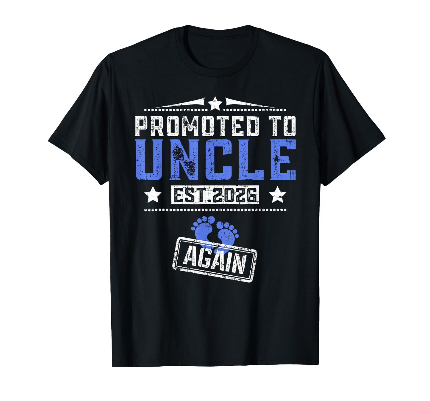 Promoted To Uncle Again 2026 Father's Day T-Shirt