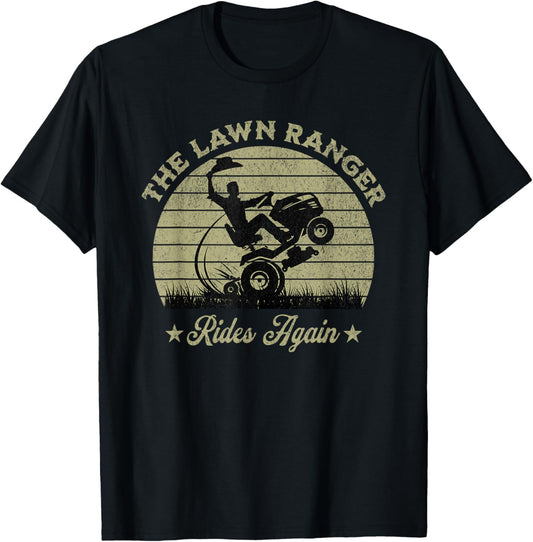 Funny The Lawn Ranger Rides Again Fathers Day Retro Mowing T-Shirt