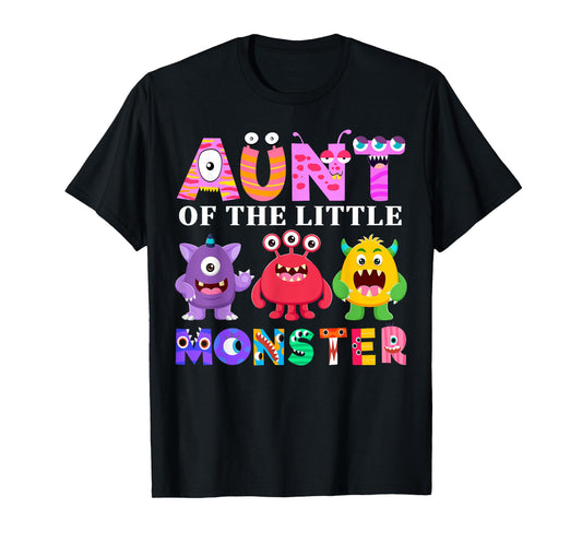 Aunt Of The Little Monster Birthday Party Family Monster T-Shirt