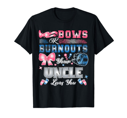 Keeper Of The Gender Bows Or Burnouts Your Uncle Loves You T-Shirt